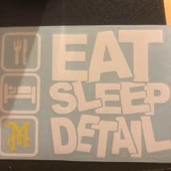 "Eat Sleep Detail" -Klistermærke